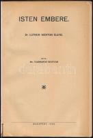 Dr. Varsányi Mátyás. Isten embere. Dr. Luther Márton élete. Bp., 1938, A szerző kiadása. Kiadói félv...