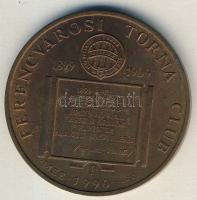 1990. "Ferencvárosi Torna Club" Br emlékérem T:2