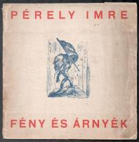 Pérely Imre (1898-1944): Fény és Árnyék c. mappája. Benne 10 litográfia 24x24,5 cm