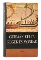 Dömötör Tekla (szerk.): Germán, Kelta regék és mondák. Bp., 1976. Móra. Kiadói egészvászon kötés, papír védőborítóval