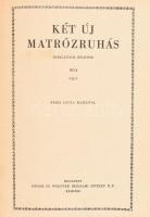 Ego: Két új matrózruhás. Diáklányok regénye. Bp., 1937. Signer és Wolfner., Kiadói félvászon kötésbe...