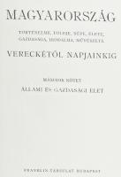 Magyarország történelme, földje, népe, élete, gazdasága, irodalma, művészete Vereckétől napjainkig. ...
