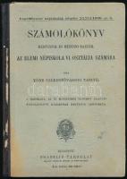 cca 1906 Számolókönyv mértannal és mértani rajzzal az elemi népiskola VI. osztálya számára. Bp.,én.,Franklin, 119 p.+XX t. Kiadói kopott félvászon-kötés, sérült gerinccel, néhány ceruzás jegyzettel.