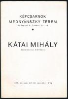 1966 Kátai Mihály festőművész kiállítása. Kiállítási katalógus. A művész által dedikált.