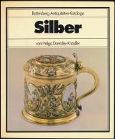 Domdey-Knödler, Helga: Silber. Battenberg Antiquitäten-Katalogue. München, 1979, Battenberg Verlag. Német nyelven. Kiadói papírkötés.