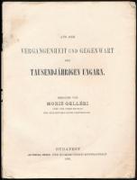 Gelléri Mór: Ungarn's Millennium. 1896. (Magyar Millennium. Az ezeréves Magyarország multjából ...