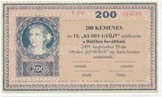 Celldömölk 2009. "IX. Ki-Mit-Gyűjt találkozó" 200 Kemenes értékű alkalmi pénz T:I