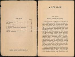 Kniezsa István: A Szlávok. Bp., 1932. Magyar Szemle Társaság, 80 p. Kiadói papírkötés, szakadt borít...