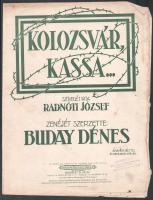 Kolozsvár, Kassa... Szövegét írta: Radnóti József. Zenéjét szerezte: Buday Dénes. Bp., 1919, Rózsavölgyi és Társa, a széleken kis szakadással, kis folttal, 3 p. Irredenta kotta, amelyben Kolozsvár, Kassa mellett Pozsony és Komárom is szerepel. + Nagylaki Rátz Jenő-Pazar István: Rákóczi hív. "A tiszta jövedelem a MOVE-t illeti. Miskolc, Magyar Országos Véderő Egylet (MOVE) Miskolczi és Borsdomegyei Főosztálya,(Bp., Pallas-ny.), szakadt, 3 p. Irredenta kotta, a borítón Turul madaras, címeres grafikával.