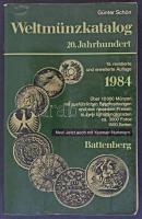 Günter Schön: Weltmünzkatalog 20. Jahrhundert A-J. 15. Auflage. München, Battenberg, 1984. Használt állapotban.