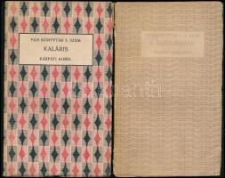 Kárpáti Aurél: Kaláris. Első kiadás. + Berend Miklósné: A boszorkány. Pán Könyvtár 3. és 4-5. szám. Bp., 1921, Pán Könyvkiadó. Kiadói papírkötés, nagyrészt felvágatlan, az egyik szakadt, sérült borítóval.