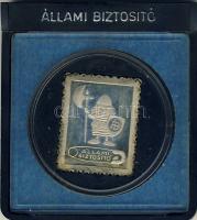 DN "Állami biztosító" bélyegformájú Ag lemez T:PP Eredeti plasztiktokban!