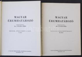 Dr. Unger Emil: Magyar éremhatározó I. kötet. Budapest, MÉE, 1974. + Dr. Unger Emil: Magyar éremhatá...
