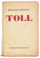 Molnár Ferenc: Toll. Rövid igaz történetek,megjegyzések, feljegyzések, kuriózumok gyűjteménye. Bp.,1928,Franklin. Első kiadás. Kiadói papírkötés, kissé foltos, kissé szakadt borítóval, kissé deformált gerinccel.