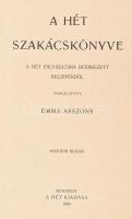 [Ignotus Hugó] Emma asszony: A Hét szakácskönyve. A Hét pályázatára beérkezett reczipékből. Összeáll...