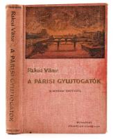 Rákosi Viktor: A párisi gyújtogatók. (A kommun története). Bp., [1911], Franklin-Társulat. 234 p. Lapszámozáson belül 32 táblával és szövegközti képekkel gazdagon illusztrálva. Kiadói illusztrált, aranyozott egészvászon-kötés, márványozott lapélekkel, kissé kopott borítóval, helyenként kissé foltos lapokkal.