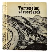 Gerő László: Történelmi városrészek. Bp., 1971, Műszaki Könyvkiadó. 237 p. Fekete-fehér fotókkal illusztrálva. Kiadói egészvászon-kötés, kissé kopott papír védőborítóban, egyébként jó állapotban.