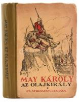 May Károly: Az olajkirály. Bp., Athenaeum. Kiadói félvászon kötés, kopottas állapotban.