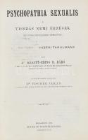 [Krafft-Ebing, Richard von (1840-1902)] Dr. Krafft-Ebing R. Báró: Psychopathia Sexualis a visszás nemi érzések különs figyelembe vételével. Fordította: Fischer Jakab. Bp., 1894, Singer és Wolfner, 2+V+5+394 p. Korabeli aranyozott gerincű egészvászon-kötés, kopott borítóval, a gerincen kis sérüléssel.