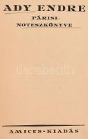 Ady Endre párisi noteszkönyve. 1924, Amicus. Kiadói egészvászon kötés, előzéklapon szakadással, kissé kopottas állapotban.