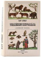 Raff György: Természet históriája gyermekek számára. Pest, 1846, Emich Gusztáv. REPRINT! Kiadói kartonált kötés, jó állapotban.