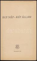 Komlós Gyula: Egy nép - két állam. Bp., 1958, Zrínyi. Fekete-fehér képekkel és 1 kihajtható térképpe...