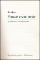 Bősze Péter: Magyar orvosi nyelv. Nyelvhasználati megfontolások. Bp., 2019, Medicina. Kiadó kartonál...
