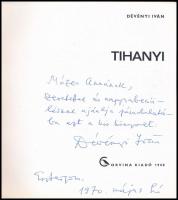 Dévényi Iván: Tihanyi. A szerző, Dévényi Iván (1929-1977) műkritikus, műgyűjtő által dedikált! Bp., ...