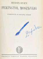 Sven Hedin: Pekingtől Moszkváig. Fordította: Dr. Balassa József. Budapest, Franklin-Társulat. Kiadói...