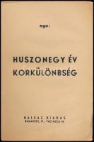 Ego: 21 év korkülönbség. Új Magazin könyvek. Bp., é.n., Balsac kiadás. Erotikus ponyva regény. Kiadó...
