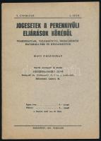 Medzhradszky Jenő szerk: Jogesetek a perenkívüli eljárások köréből. Bp., 1941. febr. 63p.