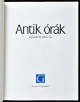 Babucs Éva (szerk.): Antik órák. Bp., 1998, Geopen. Színes fotókkal gazdagon illusztrált. Kiadói kar...