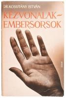 Kosutányi István: Kézvonalak - Embersorsok. Bp., 1988, Szépirodalmi. Reprint kiadás. Kiadói papírkötés.
