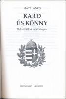 Máté János: Kard és könyv. Rehabilitáltak emlékkönyve. Bp.,1995,Zrínyi. Benne a rehabilitált katonák...