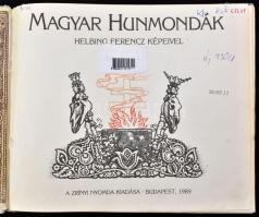 Magyar hunmondák. Helbing Ferenc képeivel. Bp., 1989, Zrínyi, 16 sztl. lev. Kiadói kartonált papírkö...