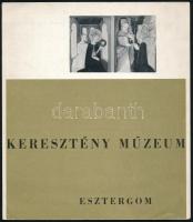 3 db az esztergomi Keresztény Múzeummal kapcsolatos kiadvány: Keresztény Múzeum Esztergom. Kihajthat...