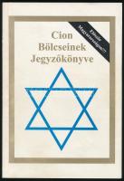 Cion bölcseinek könyve H.n., 1999, Flex. 87p. Kiadói papírkötés.