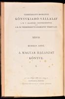 Herman Ottó: A magyar halászat könyve. I. köt. Bp, 1887., K. M. Természettudományi Társulat, XV + 55...