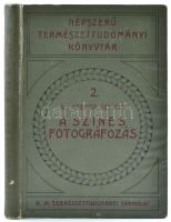 Steiner Szilárd dr.: A színes fotográfozás. Bp. 1913. KMTT. XII, 265p. + 7t. (színes műmellékletek) Kiadói, enyhén kopott egészvászon-kötésben