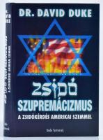 Dr. David Duke: Zsidó szupremácizmus. A zsidókérdés amerikai szemmel. Bp., 2006. Gede. Kiadói kartonálásban