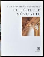 Henrietta Spencer-Churchill: Belső terek művészete. H. n., 2004, Geopen Könyvkiadó. Színes fotókkal ...
