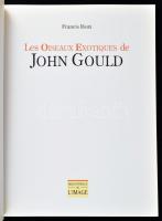 Francis Roux: Les Oiseaux Exotiques de John Gould. H.n., 1993, Bibliotheque de l'Image. Színes ...