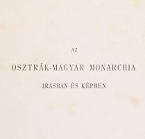 Az Osztrák-Magyar Monarchia írásban és képben. Rudolf trónörökös (...) kezdeményezéséből és közreműk...