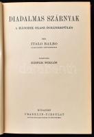 [Balbo, Italo (1896-1940)]: Italo Balbo: Diadalmas szárnyak. A második olasz óceánrepülés. Ford.: Gá...