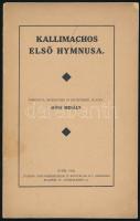 Módi Mihály: Kallimachos Első Hymnusa. Ford., bevezetéssel és jegyzetekkel ellátta: Módi Mihály. Győr, 1930, Studium. Papírkötés.