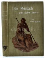 Fritz Rumpf: Der Mensch und seine Tracht, Berlin, én., Verlagsbuchhandlung, Kartonált papírkötés, jó állapotban.