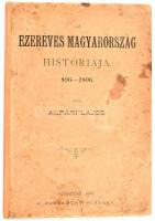 Alpári Lajos: Az ezeréves Magyarország históriája, Bp., 1896, A Parlament kiadása, Papírkötés, kopott, foltos borítóval.
