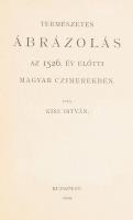 Dr. Kiss István: Természetes ábrázolás az 1526. év előtti magyar czimerekben, Bp., 1904, kn., Kiadói...