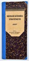 Kocsis Mihály: Monor Község Története, Monor, 1928, Popper Ernő. Félvászon-kötés, kicsit foltos, dedikált.