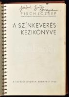 Fisch József: A színkeverés kézikönyve, Bp., 1936, a szerző kiadása. Kiadói egészvászon-kötés, kissé...